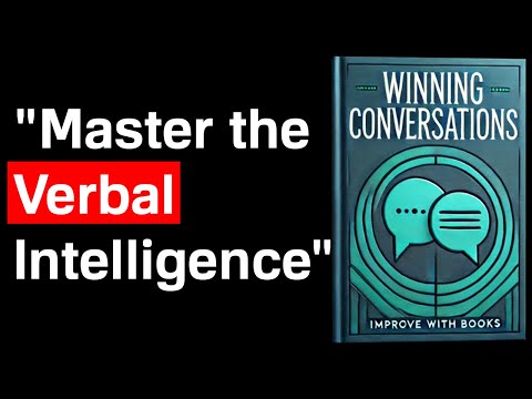 Winning Conversations: Master the Art of Verbal Intelligence | Audiobook