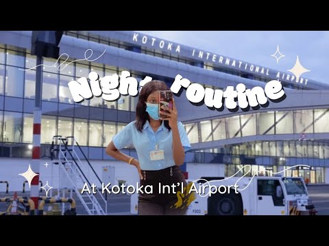 Working a 12 hour nightshift at Kotoka Int’l Airport | national service .