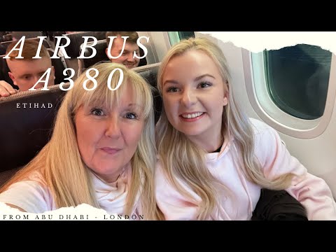 Etihad Airbus A380 from Abu Dhabi to London - what was it like?