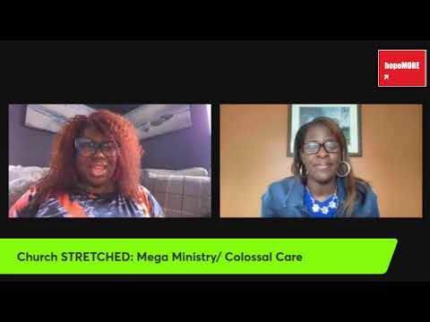 Church STRETCH: Mega Ministry/ Colossal Care