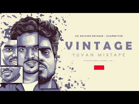 Yuvan Mixtape | Vintage Yuvan | 02 | JACK | Marvel Jesus