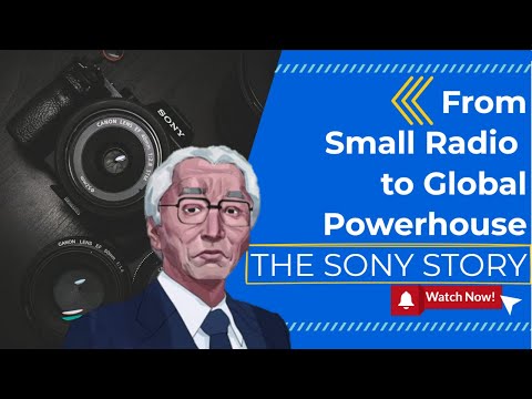 How a small radio repair shop built as global powerhouse | The Sony Success Story Uncovered