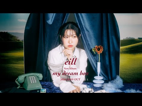 eill | Major 2nd Album『my dream box』Trailer