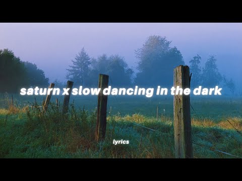 saturn x slow dancing in the dark (lyrics) tiktok mashup | SZA x Joji