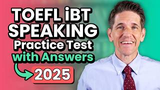 TOEFL iBT Speaking Practice Test with Answers (2025)