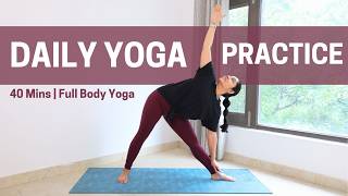 Daily Yoga Routine for Overall Health | 40 Mins Full Body Yoga for Holistic Health