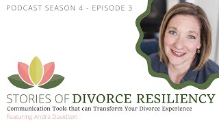 Communication Tools that can Transform Your Divorce Experience