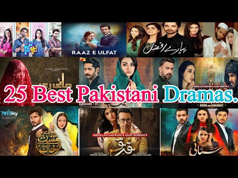 Top 25 Best pakistani Dramas | Best dramas of Pakistan | Best pakistani Drama | Pakistani Best Drama