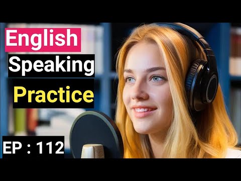 how to improve english speaking skills american accent Episode 112  learn english with podcast