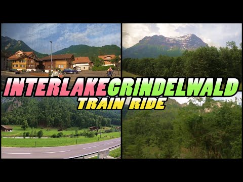 INTERLAKEN to GRINDELWALD Scenic Train Ride - Switzerland (4k)