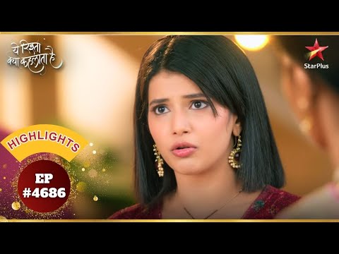 Abhir ने किया एक बड़ा खुलासा!  | Ep.4686 | Highlights | Yeh Rishta Kya Kehlata Hai | Mon-Sun |9:30PM