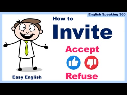 How to INVITE someone in English.  How to ACCEPT or REFUSE an invitation in English.