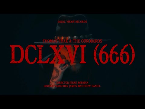 Thomas Erak & The Ouroboros - DCLXVI (666) (Official Music Video)