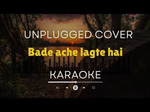 Bade Ache Lagte Hai ( Karaoke Version ) | Karaoke With Lyrics | Acoustic Karaoke #karaoke