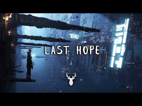 Last Hope | Chill Mix