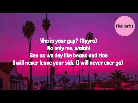 Spyro - Who's your guy ft Tiwa Savage (lyrics)