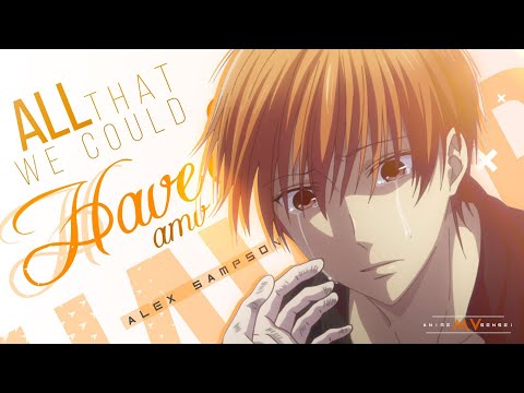 All That We Could Have Been -「AMV」- Anime MV