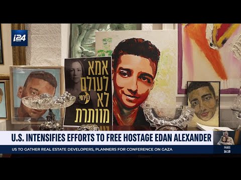 US intensifies efforts to free hostage Edan Alexander