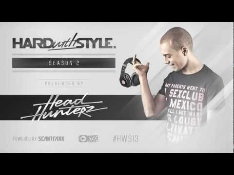 Episode #13 | Headhunterz - HARD with STYLE | Hardstyle