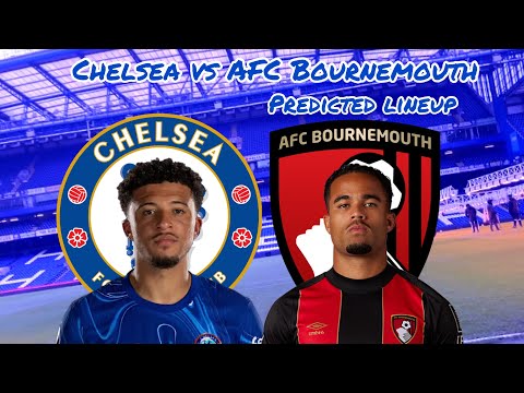 TOUGH PREMIER LEAGUE CLASH AT THE BRIDGE! MADUEKE BACK? | CHELSEA VS BOURNEMOUTH PREDICTED LINEUP