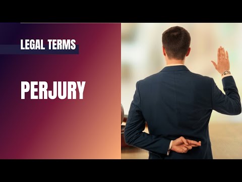 Legal Terms: Perjury