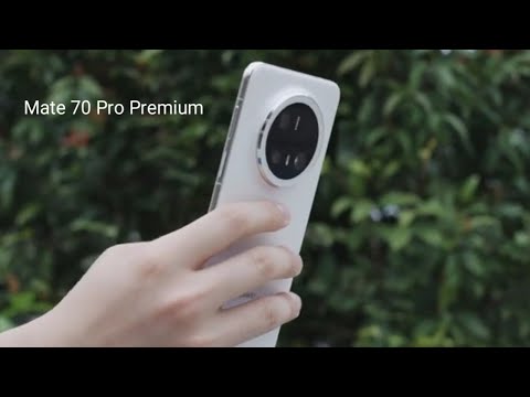 Huwaei Mate 70 Pro Premium Edition Full Review?