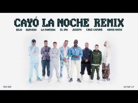 La Pantera, Quevedo, Juseph, Bejo, Abhir Hathi Y Mas... Cayo La Noche Remix (Full Version)