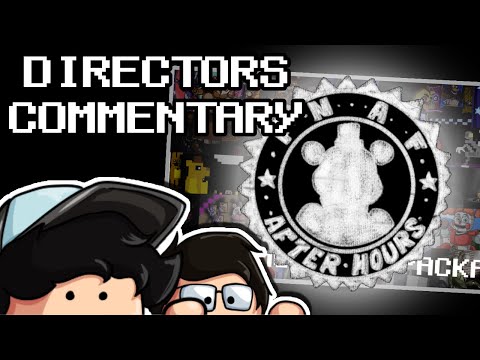 Directors Commentary - Five Nights at Freddy's: After Hours