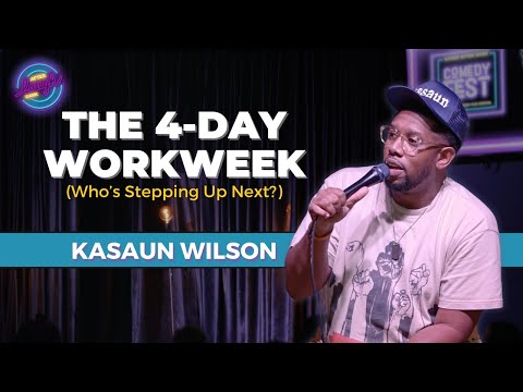 4-Day Workweek : Who's Stepping Up Next? | Kasaun Wilson | Stand Up Comedy