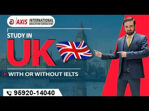 Study In UK With Or Without IELTS | Axis International | Jan 2021 Intake