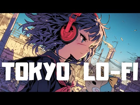 𝐏𝐥𝐚𝐲𝐥𝐢𝐬𝐭 Tokyo Lofi Chill Vibes & Girl🗼 / lo-fi hiphop mix ( Chill & Study)