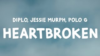 Diplo - Heartbroken (Lyrics) Feat. Jessie Murph & Polo G