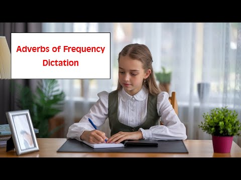 Adverbs of Frequency Dictation - A dictation for elementary learners of English