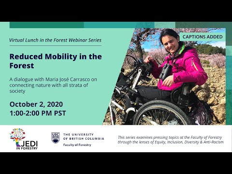 Reduced Mobility in the Forest | Virtual Lunch in the Forest Webinar Series (WITH CAPTIONS)