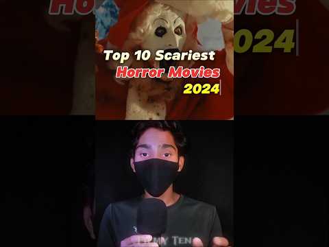 Top 10 Scariest Horror Movies 2024🥵 {New Horror Movies 2024} #shorts #scary #2024