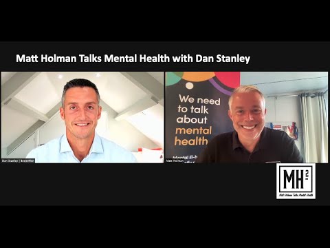 106 - From Mental Health Crisis to helping Men Talk about Mental Health with Dan Stanley