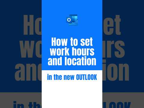 How to set work hours and location in Outlook