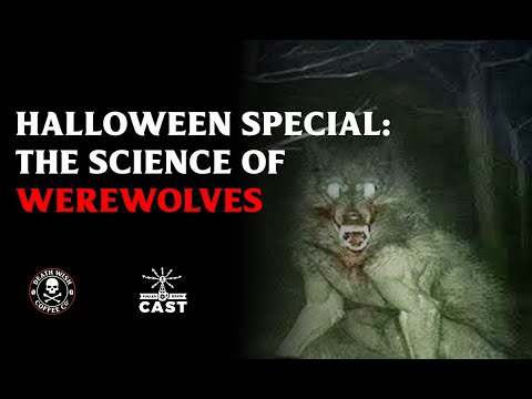 The Science of Werewolves