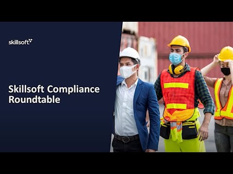 Skillsoft Compliance Roundtable