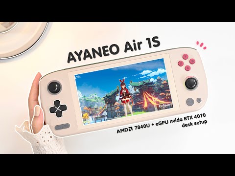 ✨the most powerful small handheld pc - AYANEO air 1S  | RTX4070 eGPU | KYY | vernal | Genshin Impact