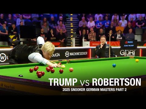 Judd Trump Vs Neil Robertson 2025 Snooker German Masters Part 2