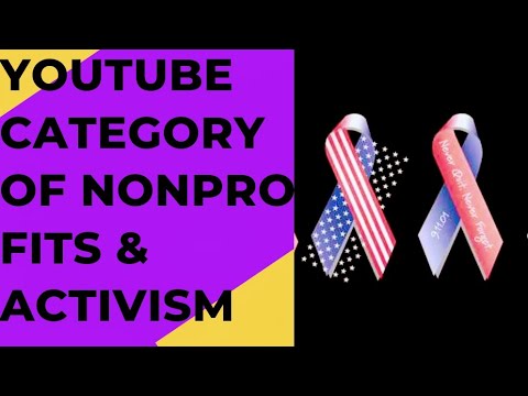 What Is The YouTube Category? Ft (Nonprofits & Activism)