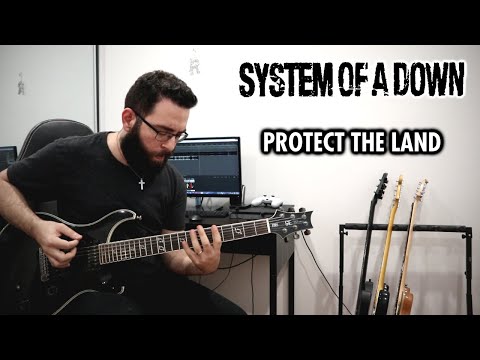 System of a Down - Protect the Land (Guitar Cover)