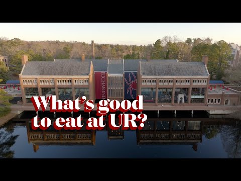 What's good to eat at the University of Richmond?