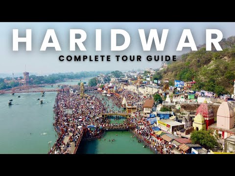 Haridwar Tour | Haridwar Complete Tour Guide | Haridwar Tourist Places | Haridwar Tour Budget