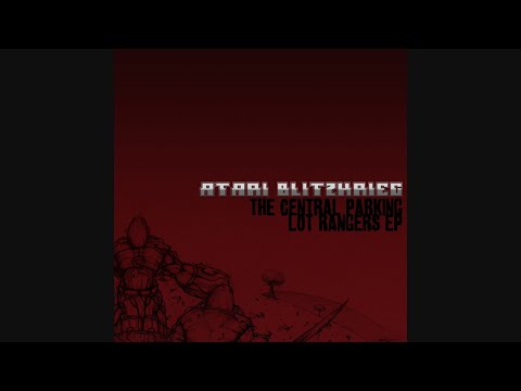 Atari Blitzkrieg - The Central Parking Lot Rangers EP (2009)