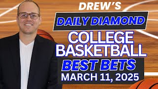 Tuesday College Basketball Picks Today | CBB Predictions | Drew's Daily Diamond For 3/11/25