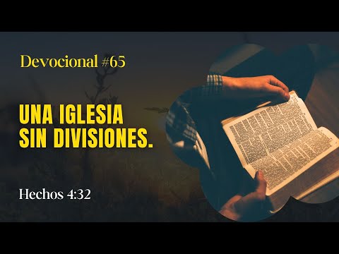 Una Iglesia Sin Divisiones // La Palabra para Hoy ✝️ #devocional