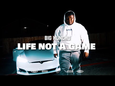 Big Huncho "Life Not A Game" Official Video