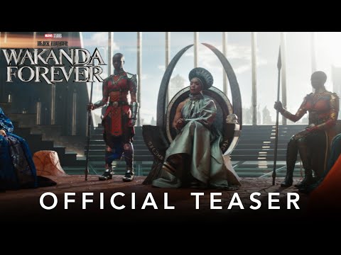 Black Panther: Wakanda Forever | Official Teaser Trailer